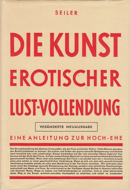Die Kunst erotischer Lust-Vollendung: Eine Anleitung zur Hoch-Ehe