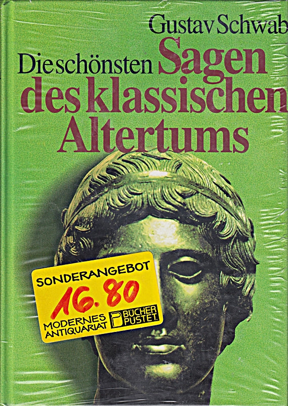 Die schönsten Sagen des klassischen Altertums