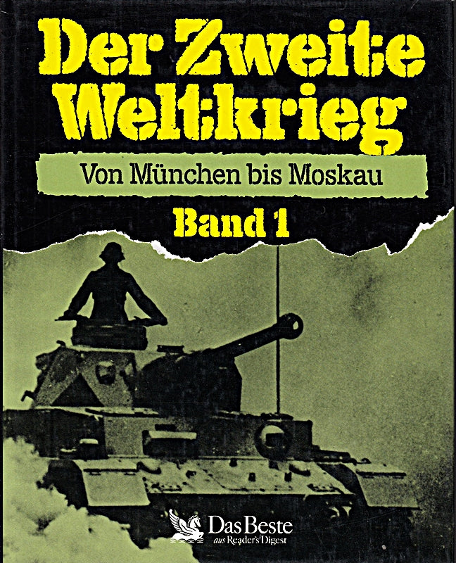 Der Zweite Weltkrieg; Teil: Bd. 1. Von München bis Moskau.