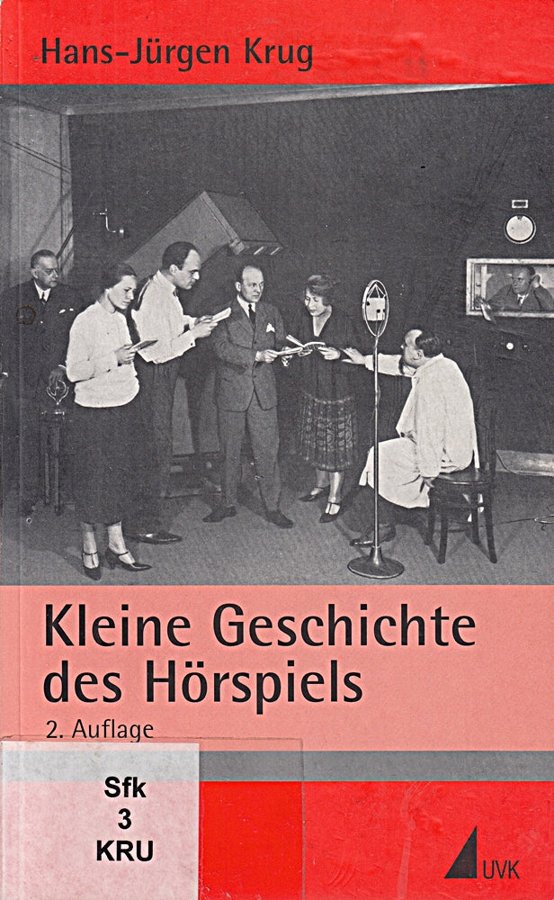 Kleine Geschichte des Hörspiels (Einzeltitel Kommunikationswissenschaft)