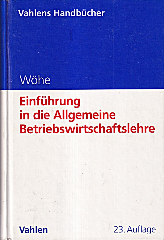 Einführung in die Allgemeine Betriebswirtschaftslehre