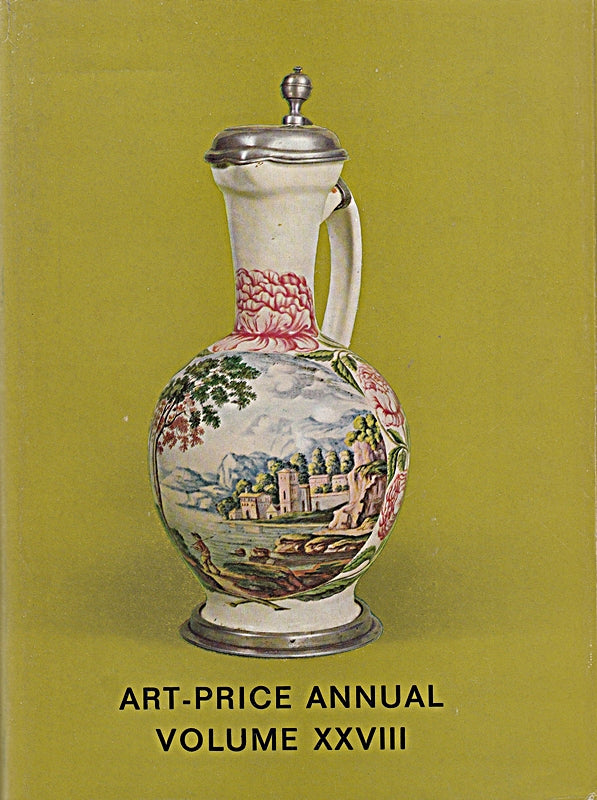Art-Price Annual 1972-1973. Volume XXVIII. New Series July 1st 1972 to June 30th 1973