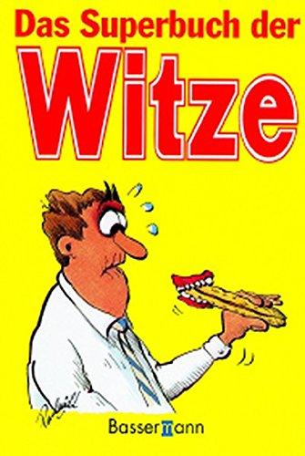 Das Superbuch der Witze: Über 3000 Lacherfolge