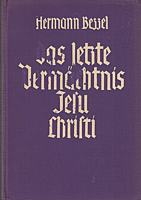 Das letzte Vermächtnis Jesu Christi