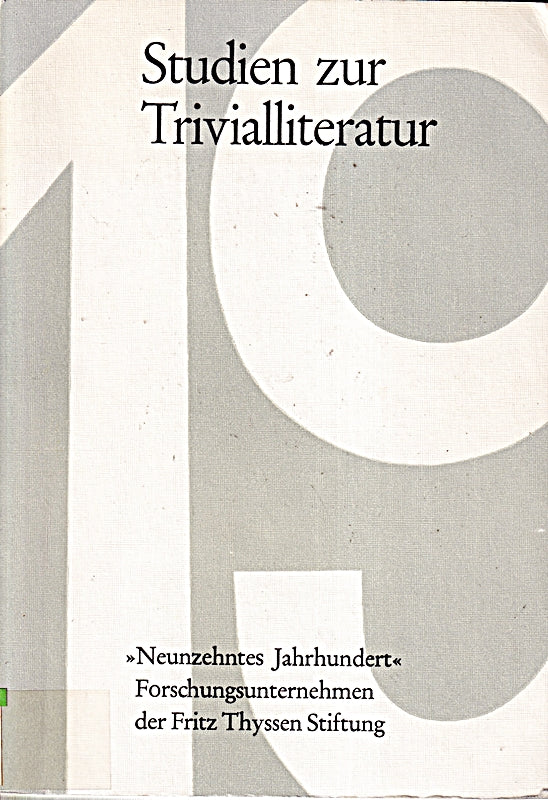 Studien zur Trivialliteratur (Studien zur Philosophie und Literatur des neunzehnten Jahrhunderts)