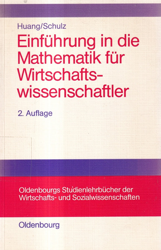 Einführung in die Mathematik für Wirtschaftswissenschaftler