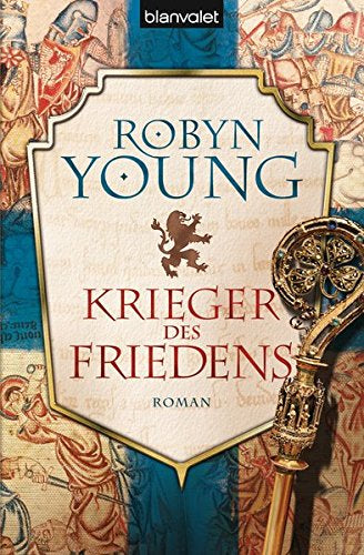 Krieger des Friedens: Historischer Roman (Robert The Bruce Band 2)