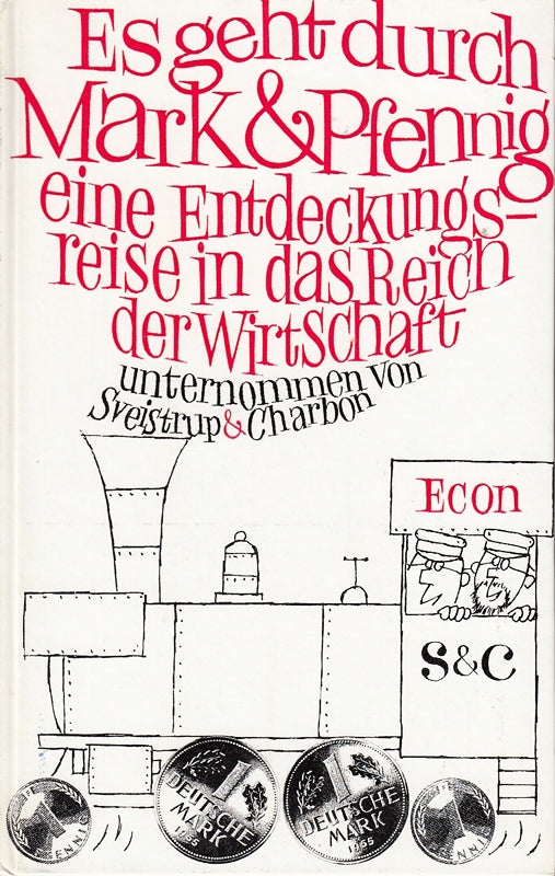 Es geht durch Mark und Pfennig