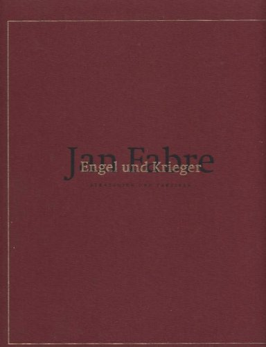 Jan Fabre: Engel und Krieger Strategien und Taktiken