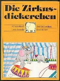 Die Zirkusdickerchen Und drei weitere Geschichten: