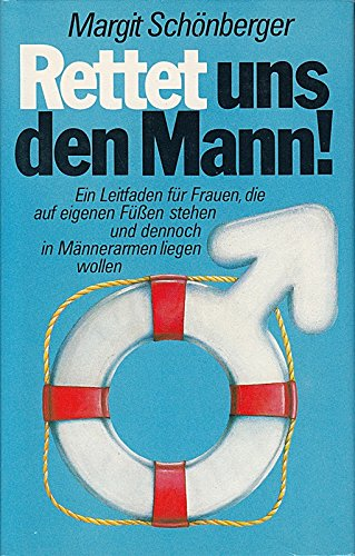 Rettet uns den Mann!