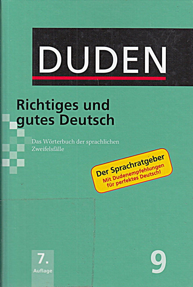 Richtiges und gutes Deutsch: Das Wörterbuch der sprachlichen Zweifelsfälle (Duden - Deutsche Sprache in 12 Bänden)