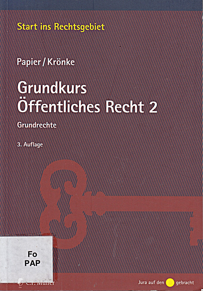 Grundkurs Öffentliches Recht 2: Grundrechte (Start ins Rechtsgebiet)