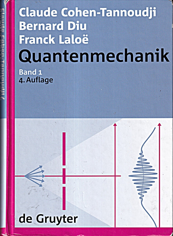Quantenmechanik. Band 1