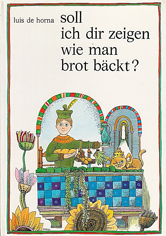 Soll ich dir zeigen wie man Brot bäckt