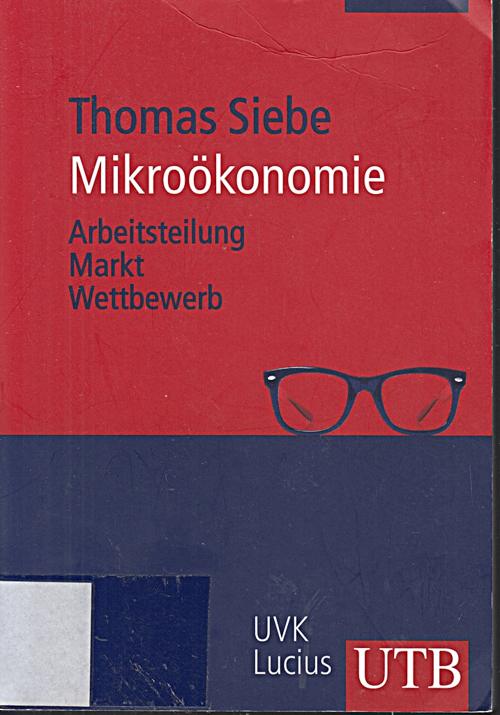 Mikroökonomie: Arbeitsteilung Markt Wettbewerb