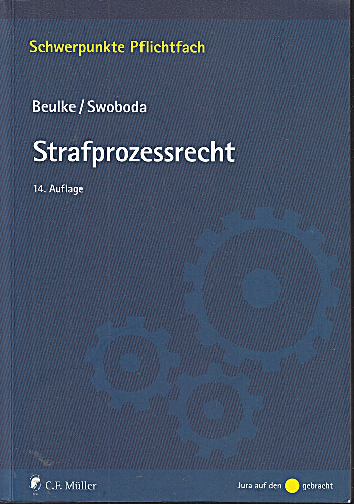 Strafprozessrecht (Schwerpunkte Pflichtfach)