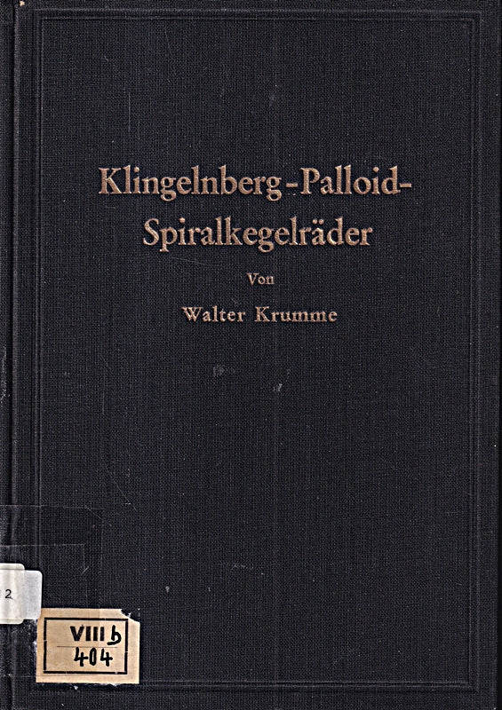 Klingelnberg-Palloid-Spiralkegelräder: Berechnung Herstellung und Einbau