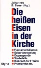 Die heißen Eisen in der Kirche