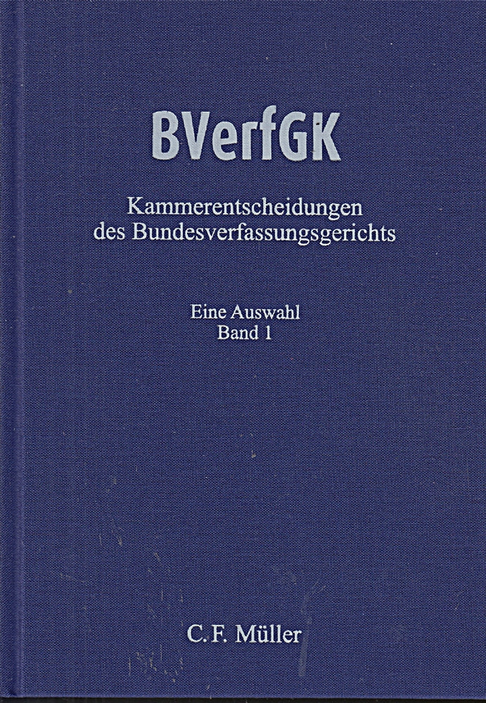 Subskr.-Pr. BVerfGK 1: Kammerentscheidungen des Bundesverfassungsgerichts - Eine Auswahl
