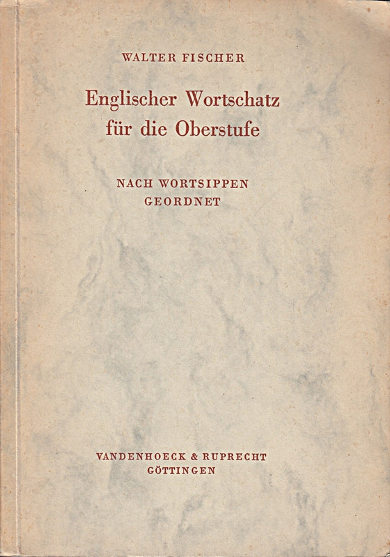 Englischer Wortschatz für die Oberstufe.