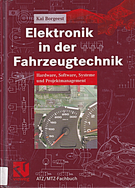 Elektronik in der Fahrzeugtechnik. Hardware Software Systeme und Projektmanagement