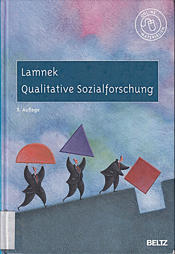 Qualitative Sozialforschung: Lehrbuch. Mit Online-Materialien