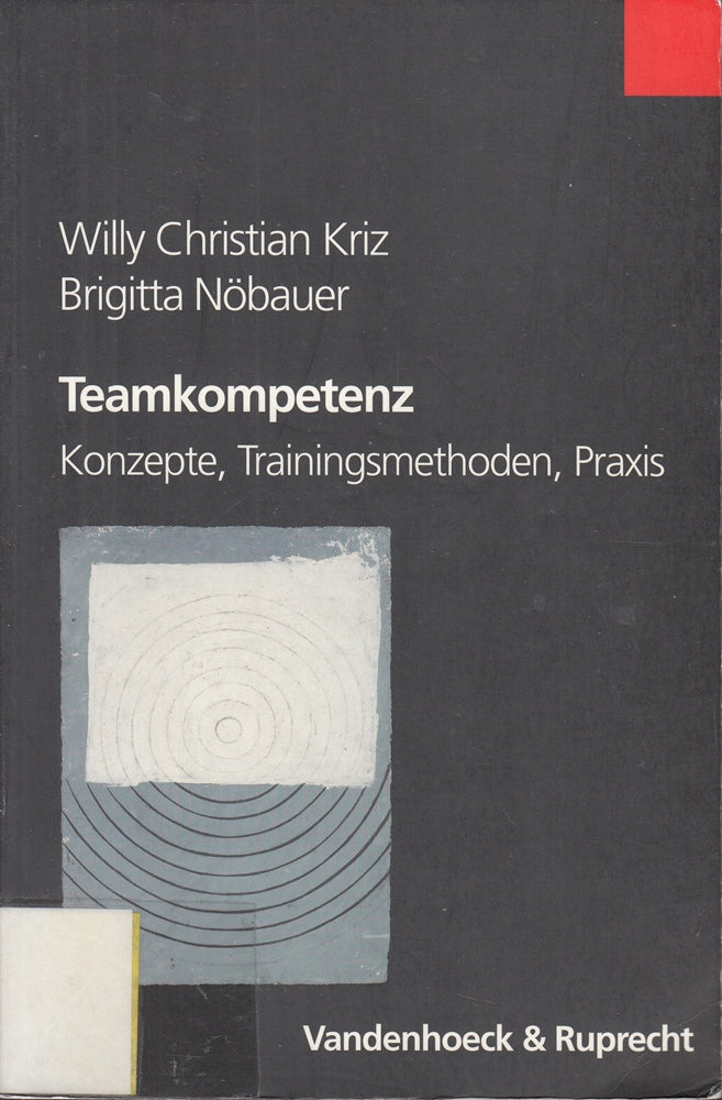 Teamkompetenz. Konzepte Trainingsmethoden Praxis