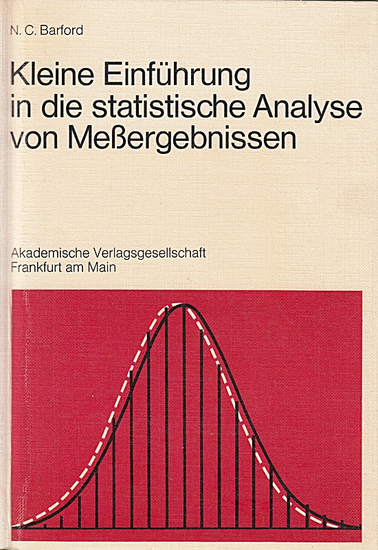 Kleine Einführung in die statistische Analyse von Meßergebnissen