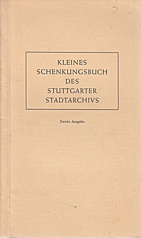 Kleines Schenkungsbuch des Stuttgarter Stadtarchivs