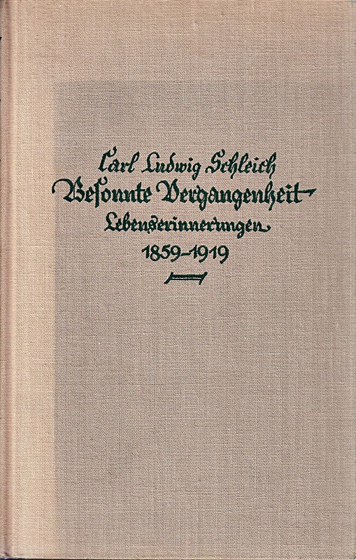 Besonnte Vergangenheit. Lebenserinnerungen 1859-1916.