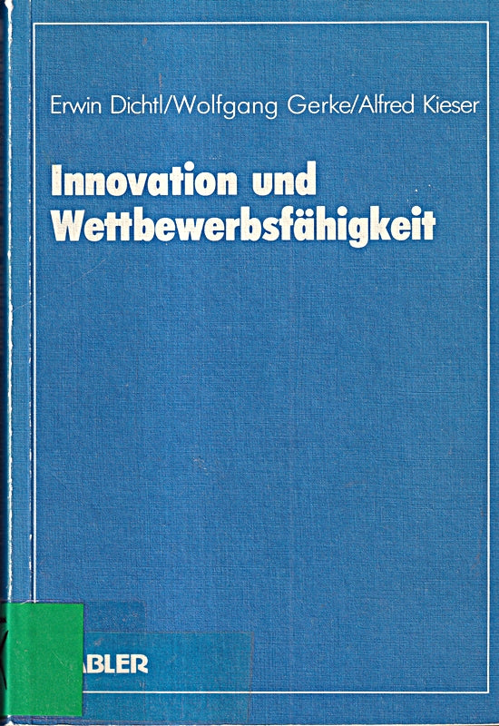 Innovation und WettbewerbsfÇÏhigkeit. Wissenschaftliche Tagung des Verbandes der Hochschullehrer f?r Betriebswirtschaft e. V. an der UniversitÇÏt Mannheim 1986