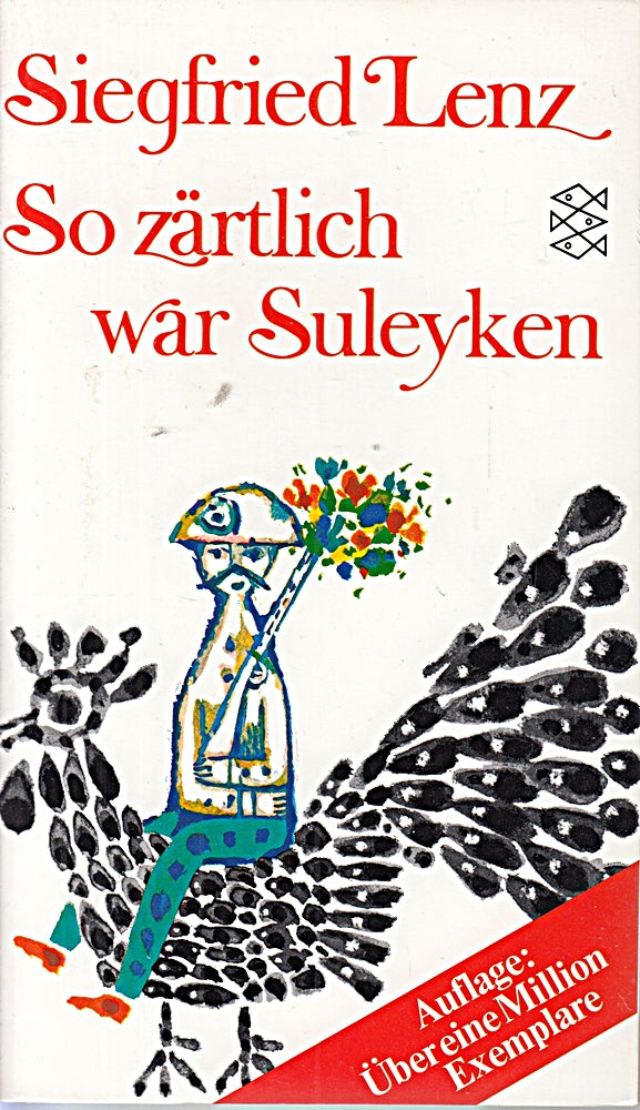 So zärtlich war Suleyken: Masurische Geschichten