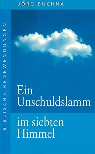 Ein Unschuldslamm im siebten Himmel: Biblische Redewendungen