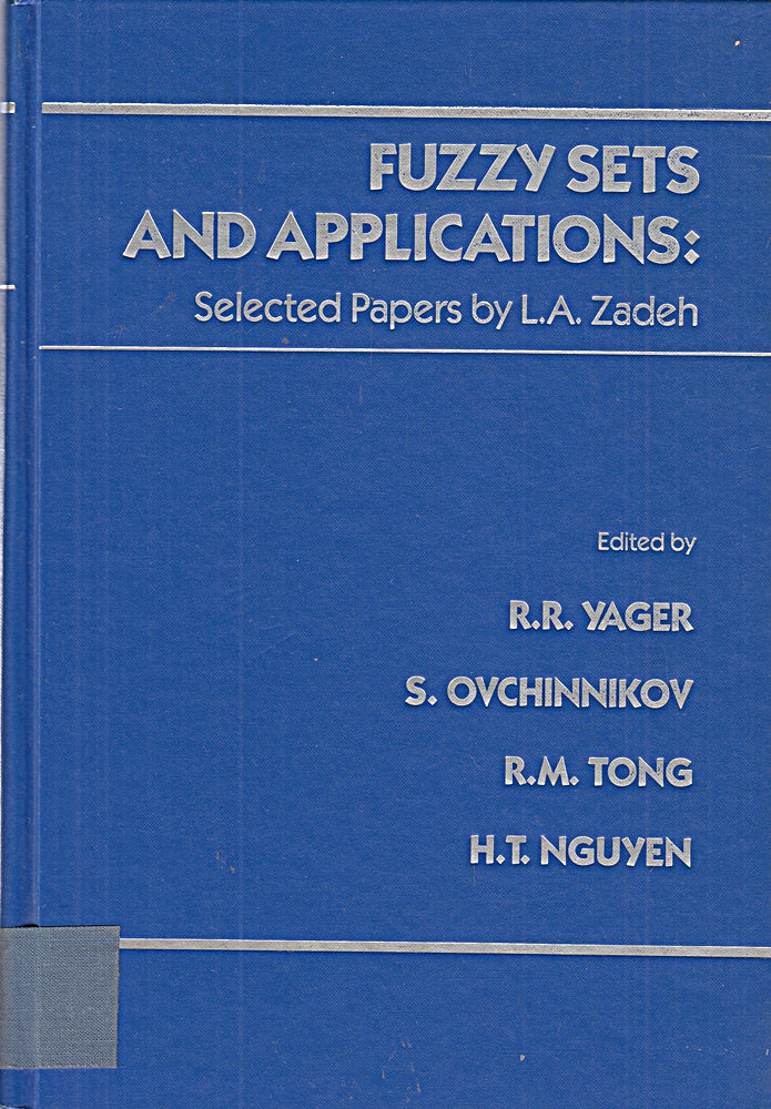 Fuzzy Sets and Applications: Selected Papers by L.A. Zadeh