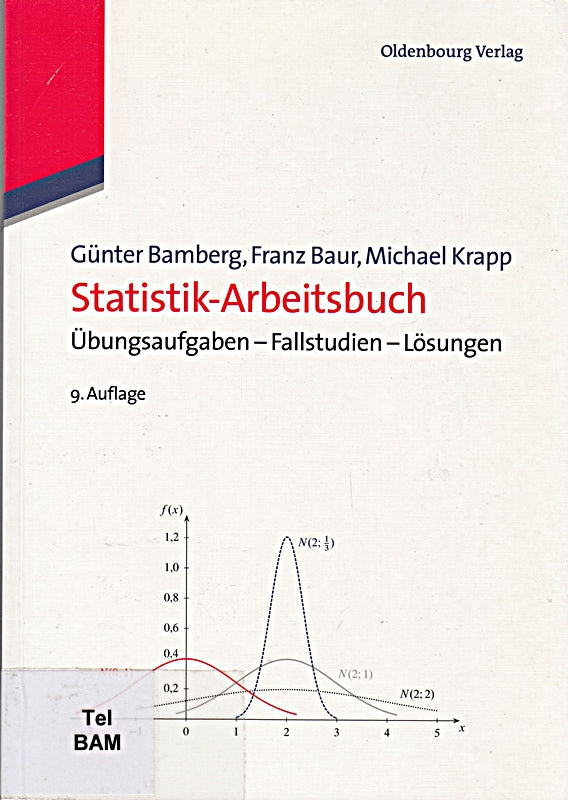 StatistikArbeitsbuch: Übungsaufgaben Fallstudien Lösungen: Übungsaufgaben - Fallstudien - Lösungen
