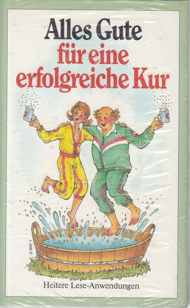 Alles Gute für eine erfolgreiche Kur: Heitere Lese-Anwendungen (Herbigs Kleine Komplimente)