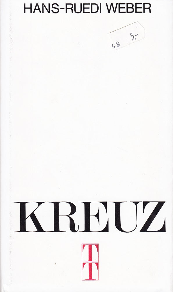 Kreuz: Überlieferung und Deutung der Kreuzigung Jesu im neutestamentlichen Kulturraum (Themen der Theologie)