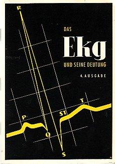 Das Ekg und seine Deutung.