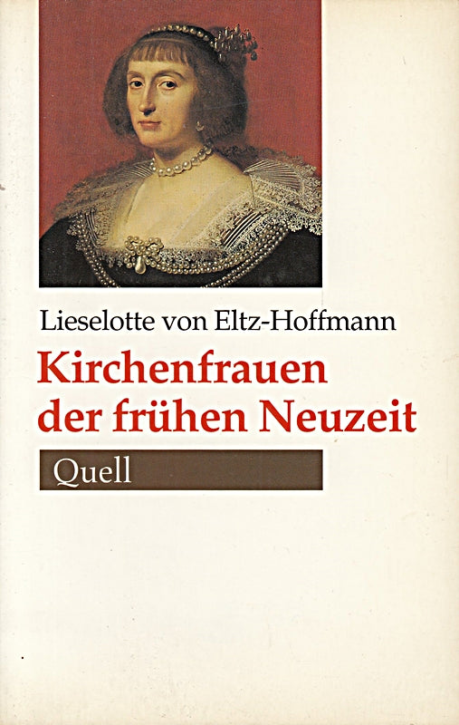 Kirchenfrauen der frühen Neuzeit