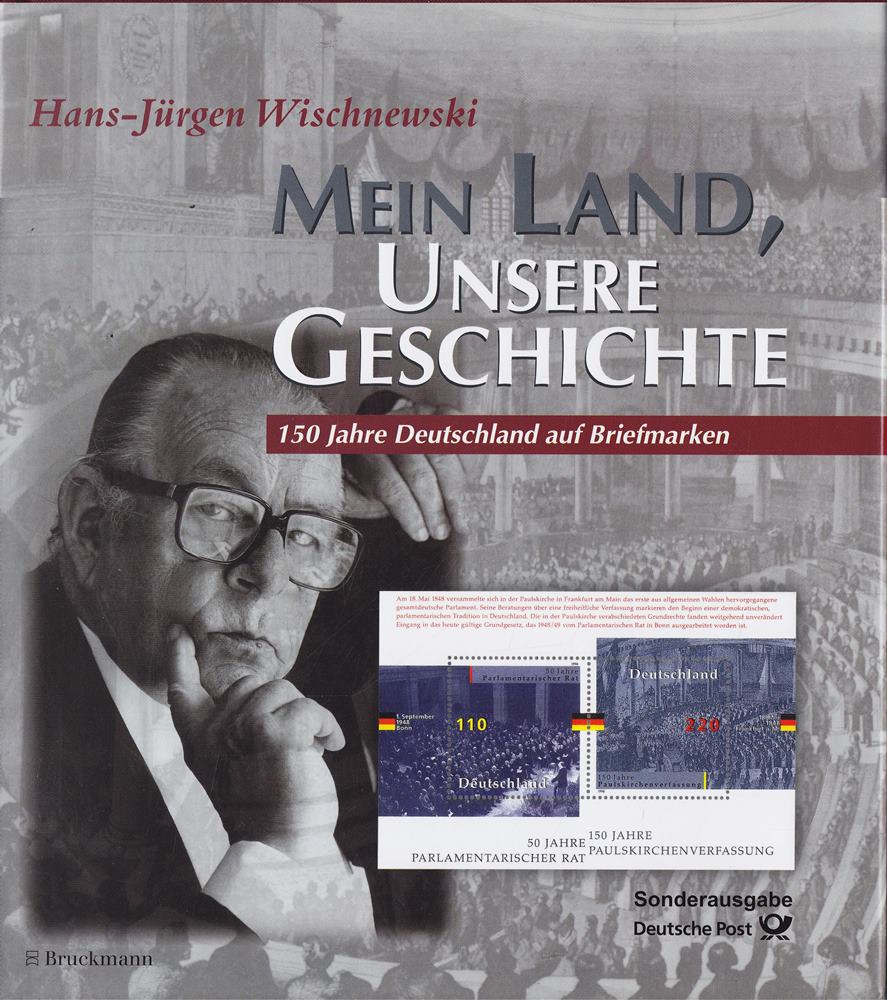 Mein Land Unsere Geschichte. 150 Jahre Deutschland auf Briefmarken. Vorwort von Helmut Schmidt Bundeskanzler a. D.