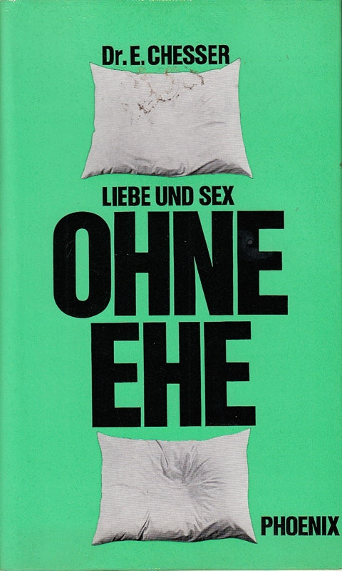 Liebe und Sex ohne Ehe
