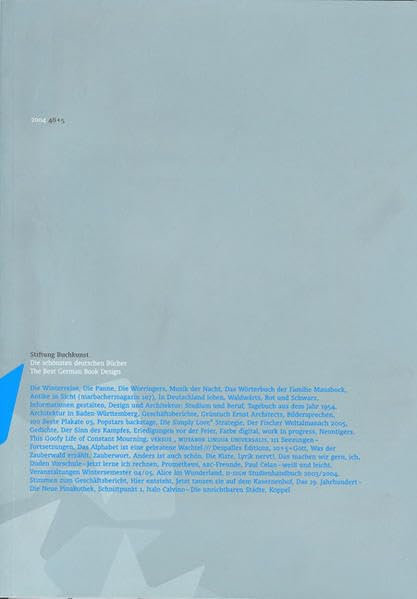 Die schönsten deutschen Bücher. Vorbildlich gestaltet in Satz Druck Bild Einband. Prämiert von einer unabhängigen Jury: Die schönsten deutschen ... gestaltet in Satz Druck ...: 2004