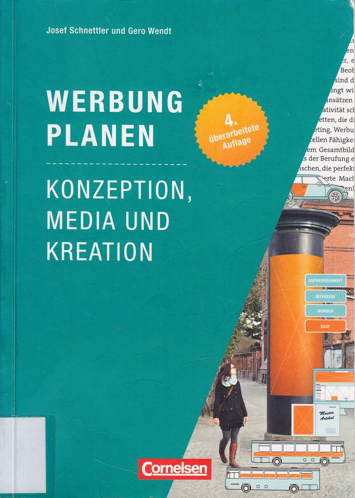 Marketingkompetenz: Werbung planen: Konzeption Media und Kreation