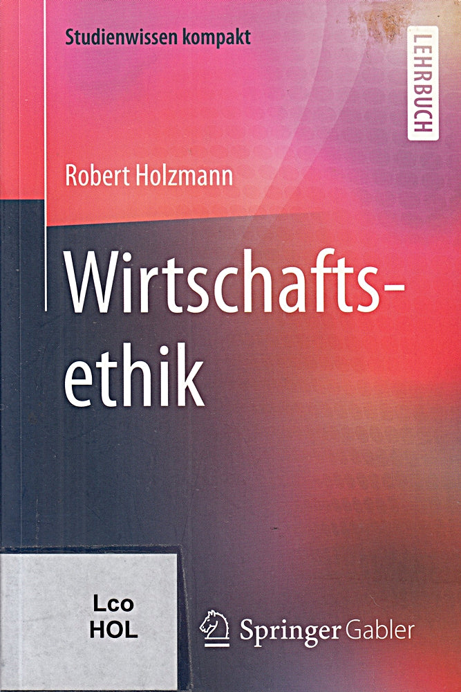 Wirtschaftsethik (Studienwissen kompakt)