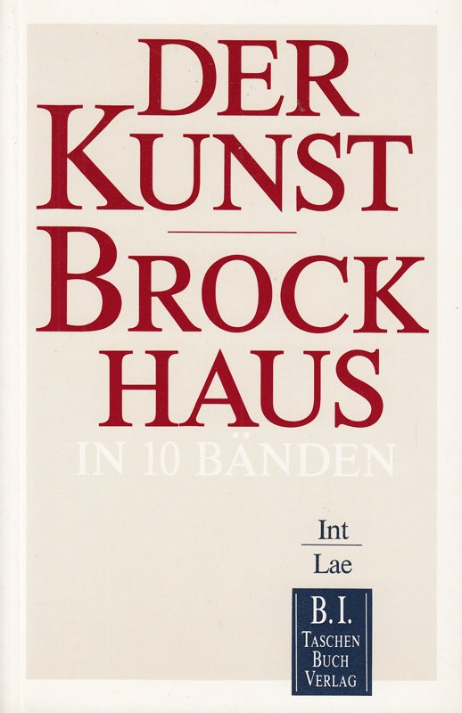 Der Kunst-Brockhaus / Der Kunst-Brockhaus: Int - Lae