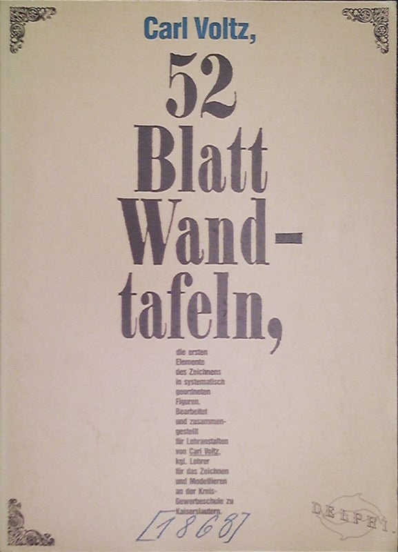 52 Blatt Wandtafeln die ersten Elemente des Zeichnens in systematisch geordneten Figuren.