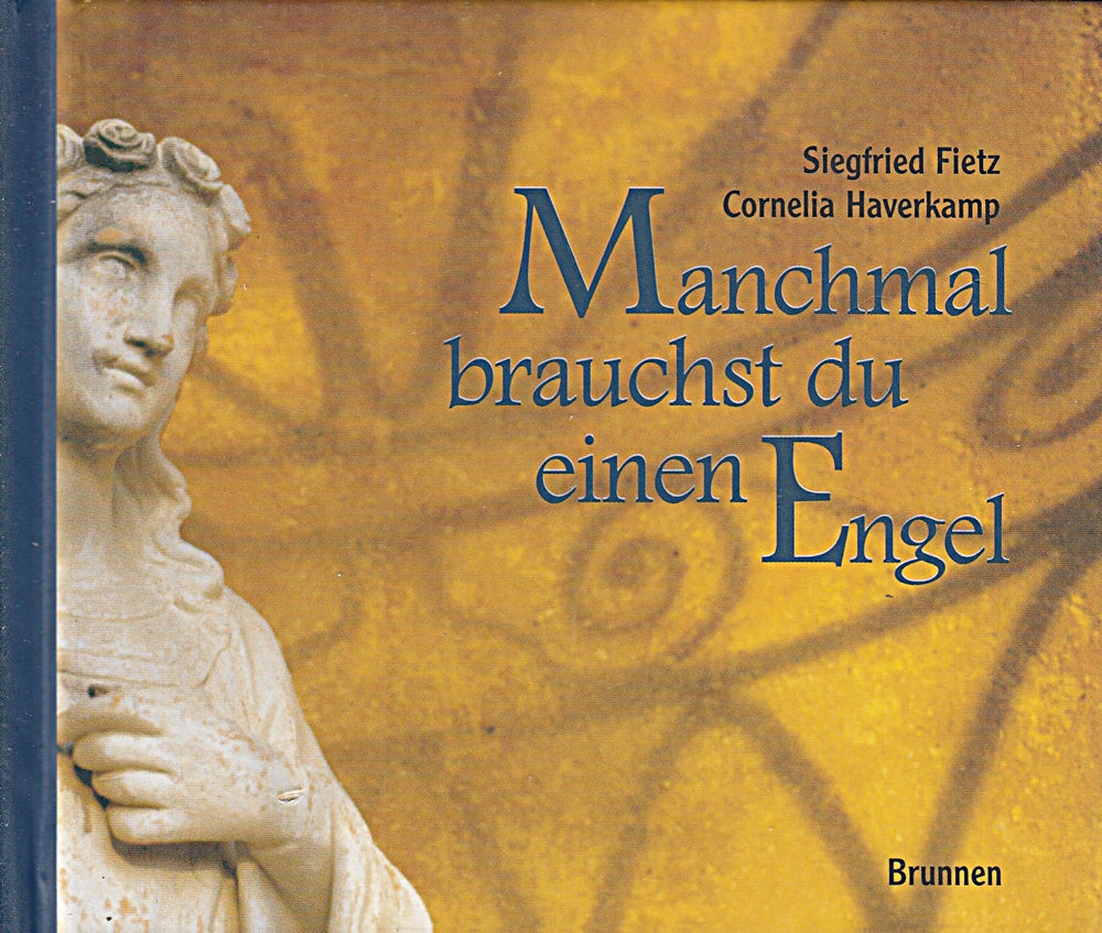 Manchmal brauchst du einen Engel