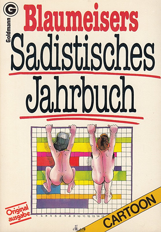 Blaumeisers Sadistisches Jahrbuch. Statistiken die weh tun.