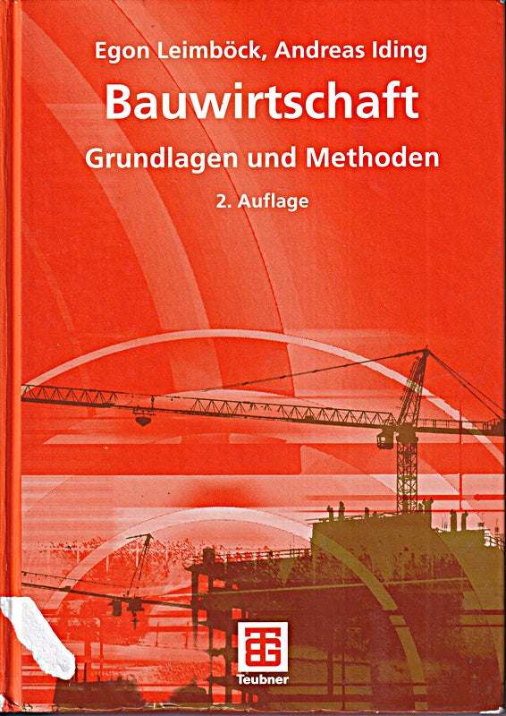 Bauwirtschaft: Grundlagen und Methoden